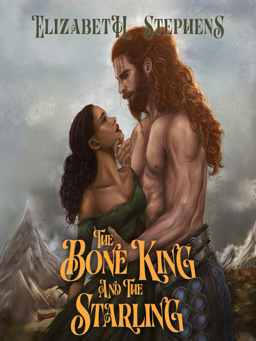 Title details for The Bone King and the Starling by Elizabeth Stephens - Wait list
